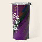 Stevie Nicks Quote - Don't be a Lady, Be a Legend Travel Mug Gallery Image 2