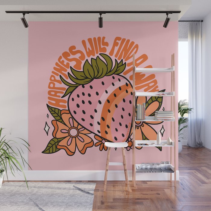 Happiness Will Find A Way Wall Mural Gallery Image 1