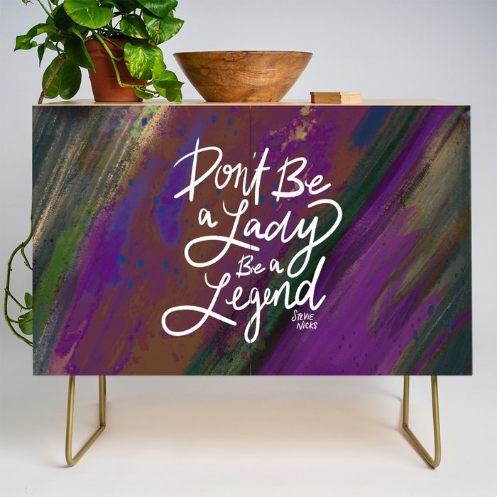Stevie Nicks Quote - Don't be a Lady, Be a Legend Credenza Gallery Image 1
