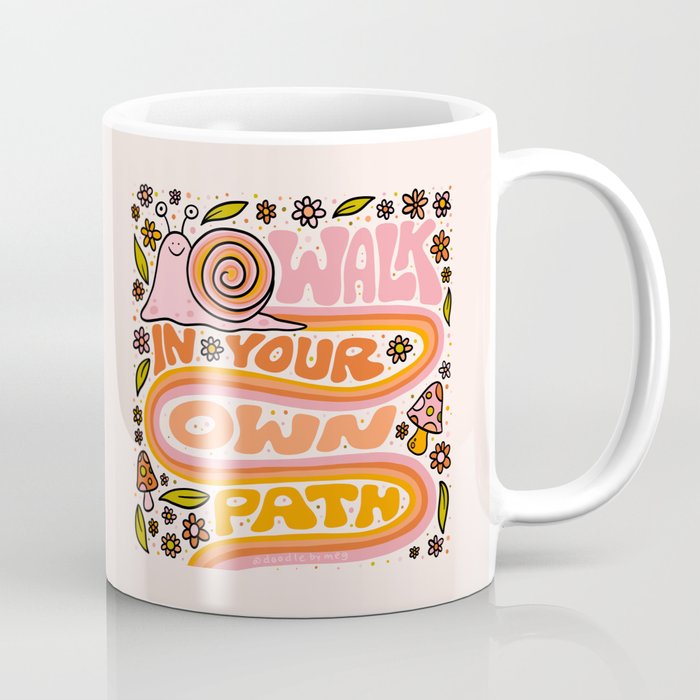 Walk In Your Own Path Coffee Mug Gallery Image 1