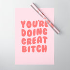 You're Doing Great Bitch Quote Wrapping Paper Gallery Image 1