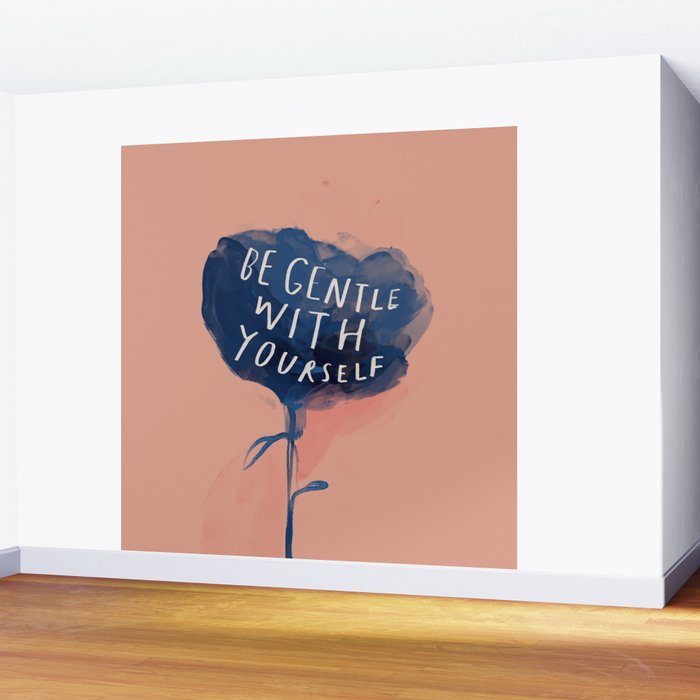 Be Gentle With Yourself Wall Mural Gallery Image 2