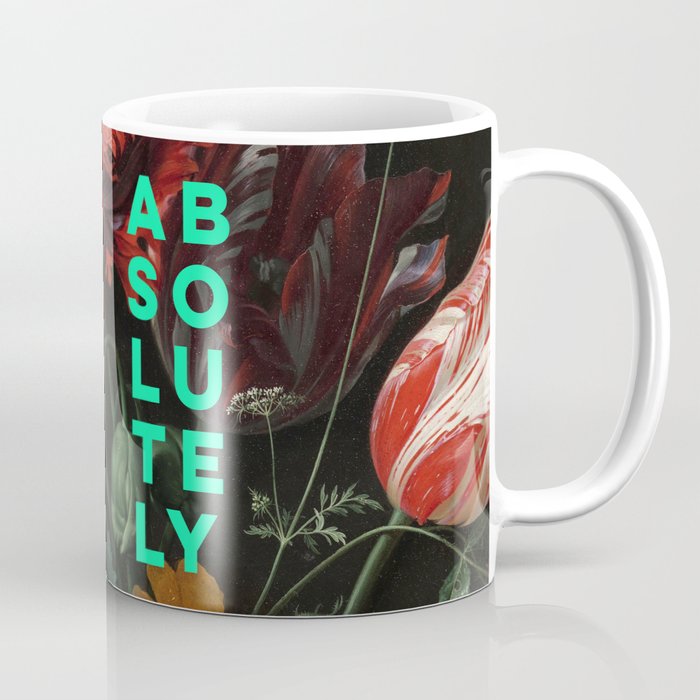 Absolutely - Motivational Quote, Inspirational Typography on Painting of Flowers Coffee Mug Gallery Image 1