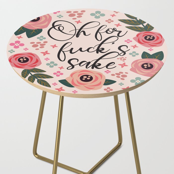 Oh For Fuck's Sake Funny Saying Side Table Gallery Image 2