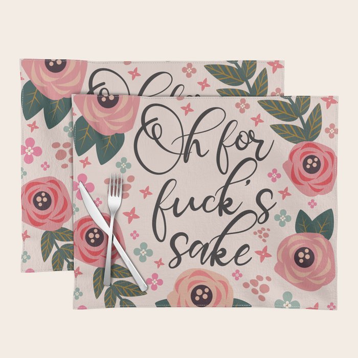 Oh For Fuck's Sake Funny Saying Placemat Gallery Image 1