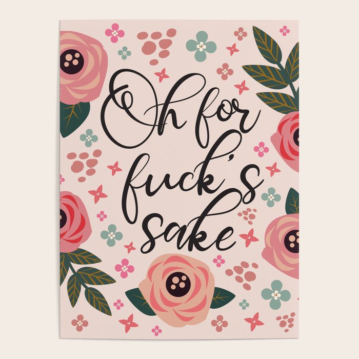 Oh For Fuck's Sake Funny Saying Poster Gallery Image 1