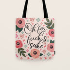 Oh For Fuck's Sake Funny Saying Tote Bag Gallery Image 1