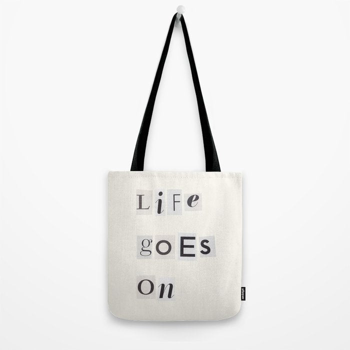 Life goes on / Daily Reminder #3 Tote Bag Gallery Image 2