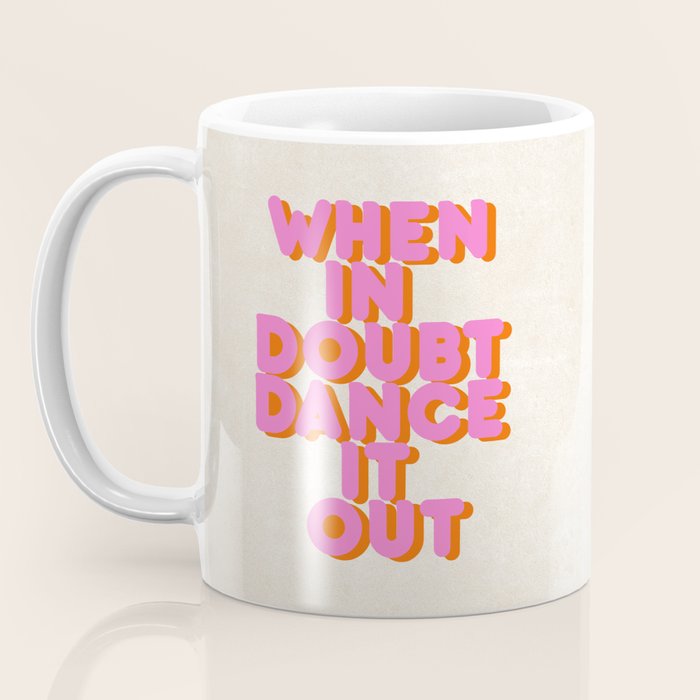 Dance it out Coffee Mug Gallery Image 3