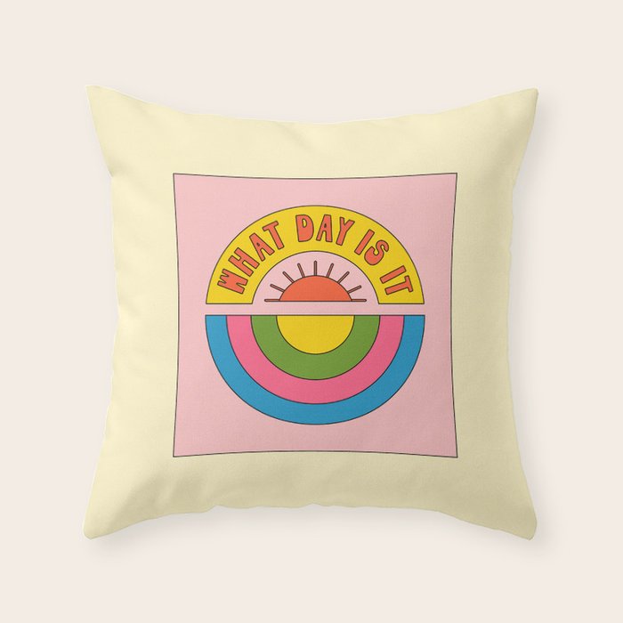What Day is it Throw Pillow Gallery Image 1