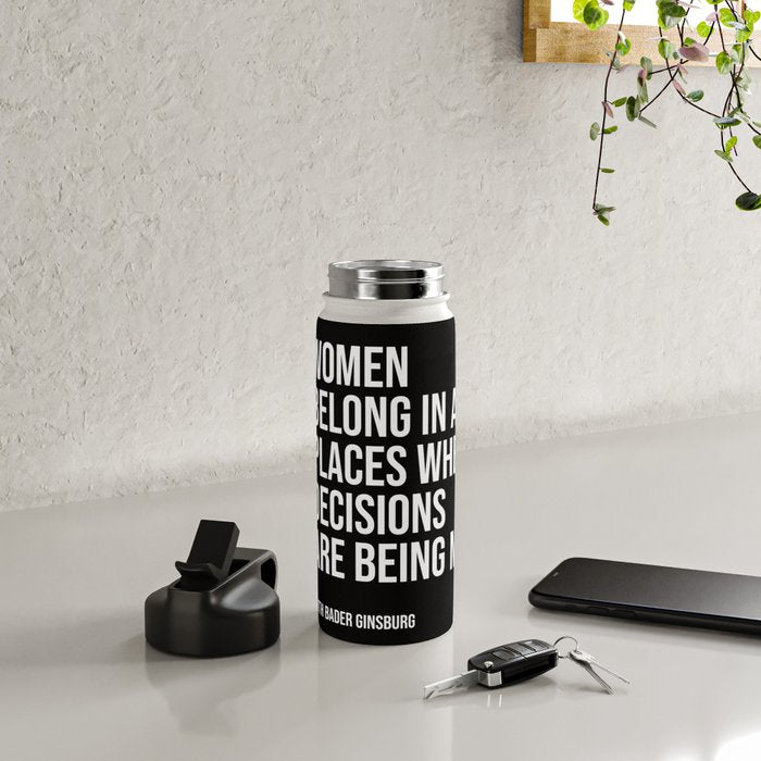 Women belong in all places where decisions are being made. Water Bottle Gallery Image 4