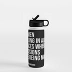 Women belong in all places where decisions are being made. Water Bottle Gallery Image 1