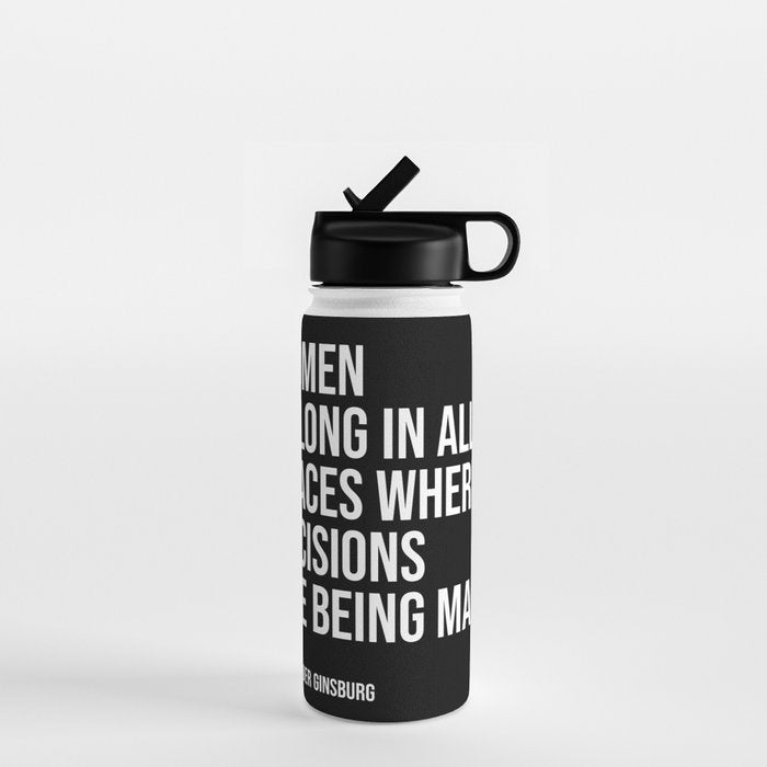 Women belong in all places where decisions are being made. Water Bottle Gallery Image 1