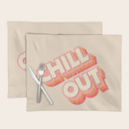 CHILL OUT TYPOGRAPHY Placemat Gallery Image 1
