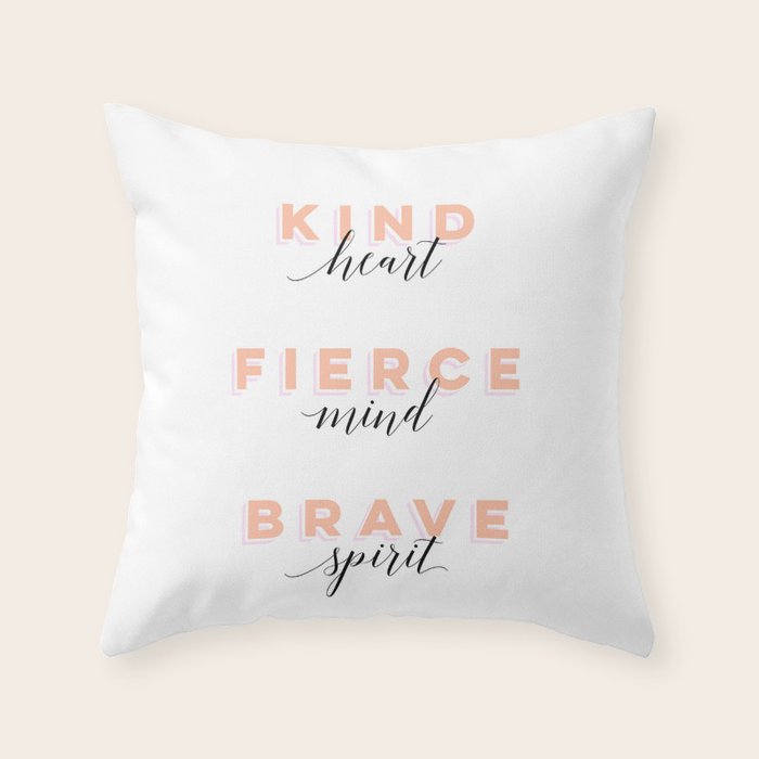 Girl Power - Kind Heart Fierce Mind Brave Spirit Throw Pillow Gallery Image 6