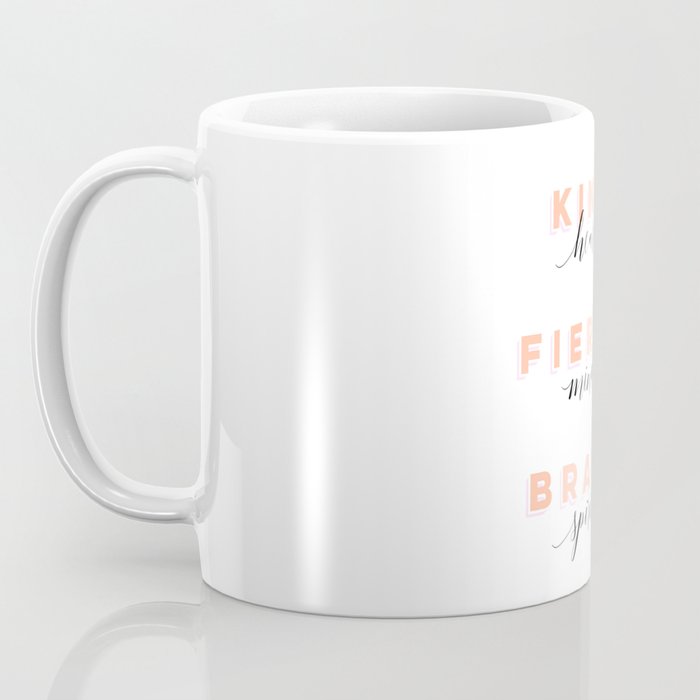 Girl Power - Kind Heart Fierce Mind Brave Spirit Coffee Mug Gallery Image 3