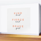 Girl Power - Kind Heart Fierce Mind Brave Spirit Wall Mural Gallery Image 2