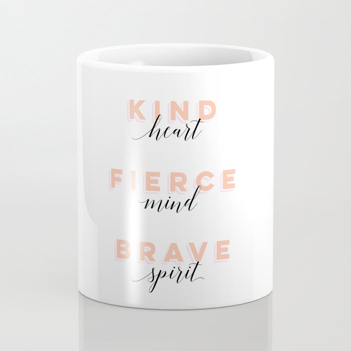 Girl Power - Kind Heart Fierce Mind Brave Spirit Coffee Mug Gallery Image 4