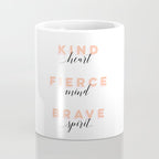Girl Power - Kind Heart Fierce Mind Brave Spirit Coffee Mug Gallery Image 4