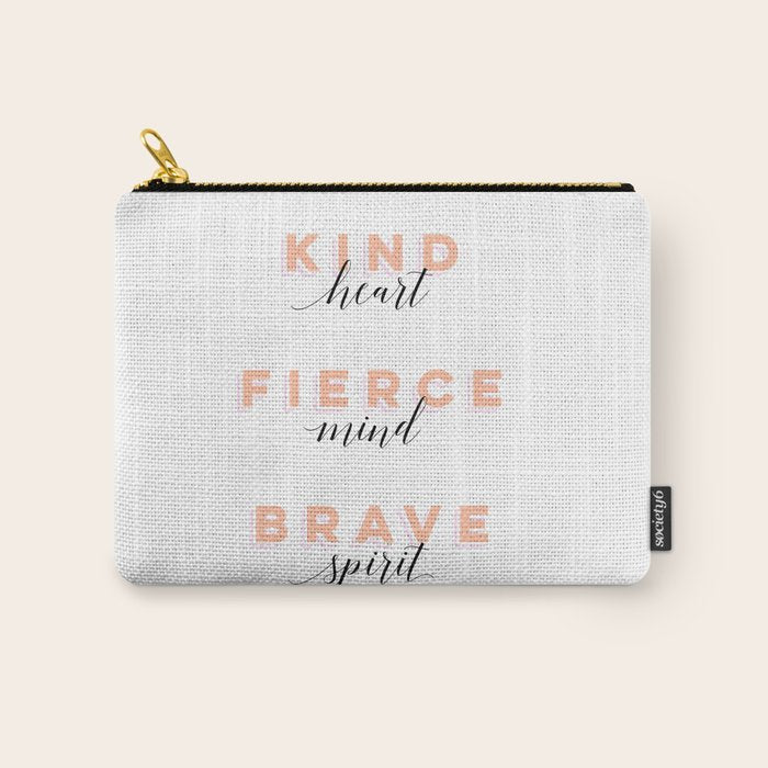 Girl Power - Kind Heart Fierce Mind Brave Spirit Carry All Pouch Gallery Image 1