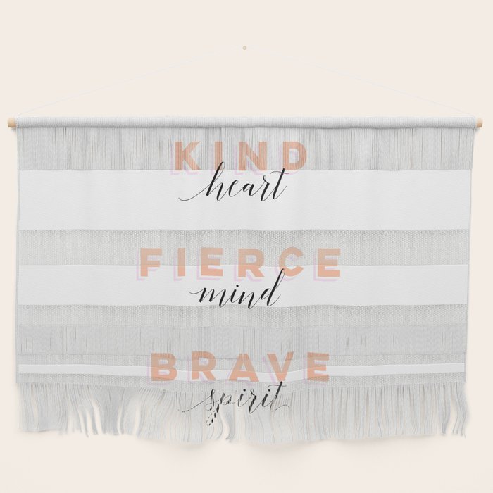 Girl Power - Kind Heart Fierce Mind Brave Spirit Wall Hanging Gallery Image 1