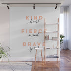 Girl Power - Kind Heart Fierce Mind Brave Spirit Wall Mural Gallery Image 1