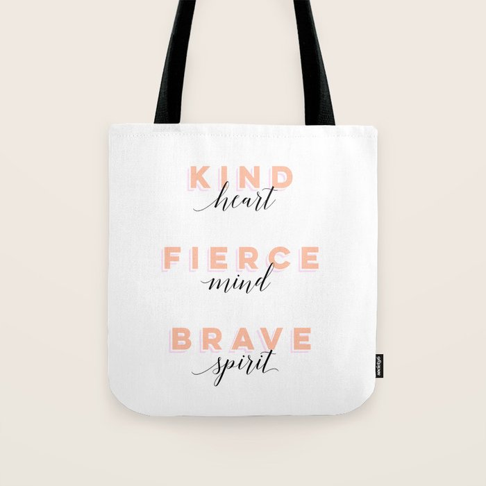 Girl Power - Kind Heart Fierce Mind Brave Spirit Tote Bag Gallery Image 1