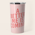 A Better Me Travel Mug Gallery Image 1