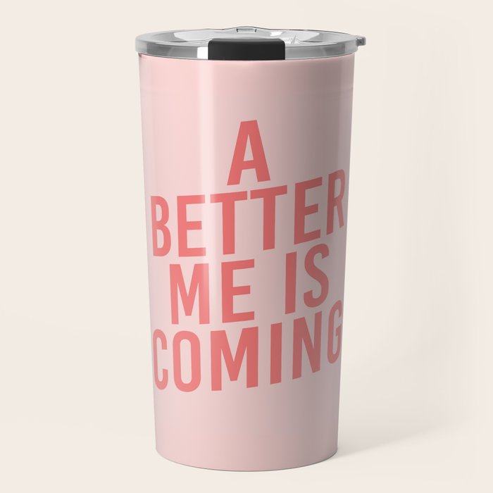 A Better Me Travel Mug Gallery Image 1