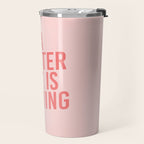 A Better Me Travel Mug Gallery Image 2