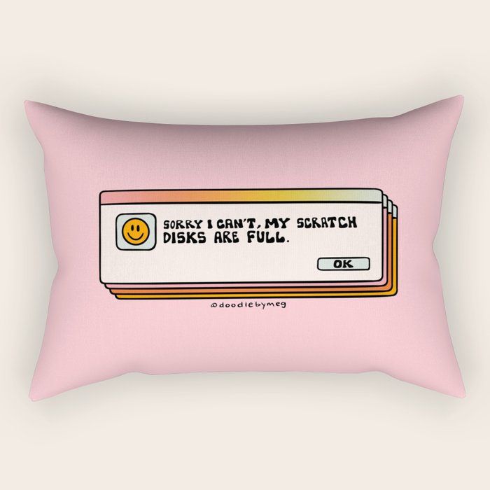 Scratch Disks Are Full Rectangular Pillow Gallery Image 2