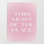 This Must Be The Place Pink Gradient Poster Gallery Image 4