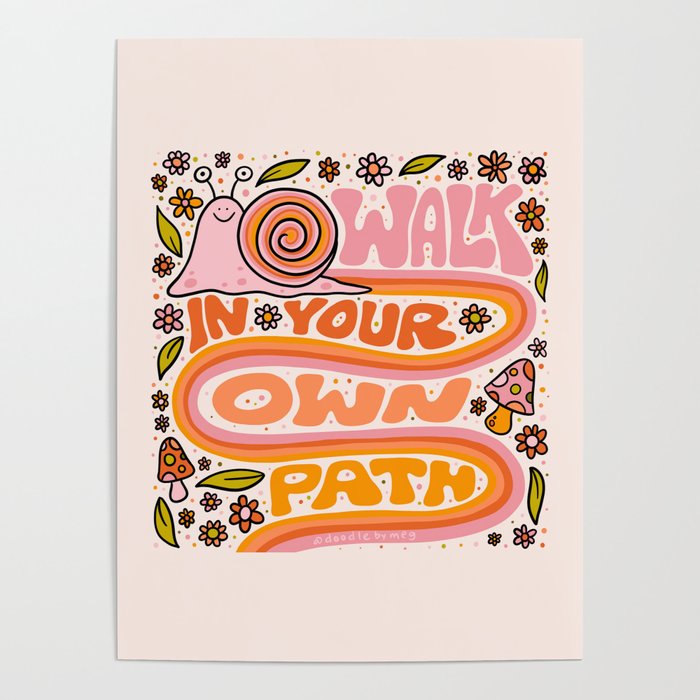 Walk In Your Own Path Poster Gallery Image 1