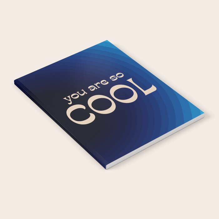 You Are So Cool Notebook Gallery Image 2