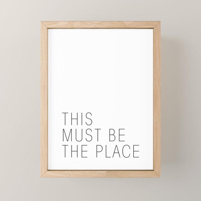 This must be the place Mini Art Print Gallery Image 1