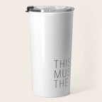 This must be the place Travel Mug Gallery Image 3