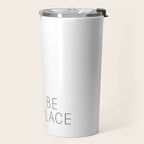 This must be the place Travel Mug Gallery Image 2
