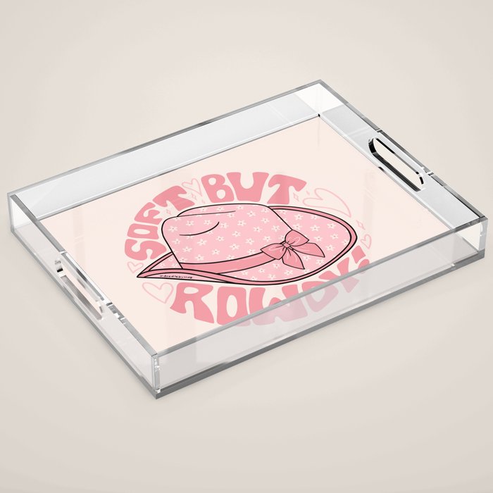 Soft But Rowdy Acrylic Tray Gallery Image 1