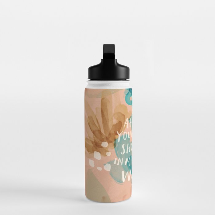 "Day After Day Your Strength Shows Up In Miraculous Ways." Water Bottle Gallery Image 3