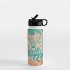 "Day After Day Your Strength Shows Up In Miraculous Ways." Water Bottle Gallery Image 1