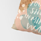 "Day After Day Your Strength Shows Up In Miraculous Ways." Pillow Sham Gallery Image 4