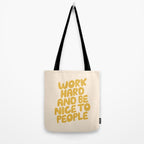 Work Hard and Be Nice to People Tote Bag Gallery Image 2