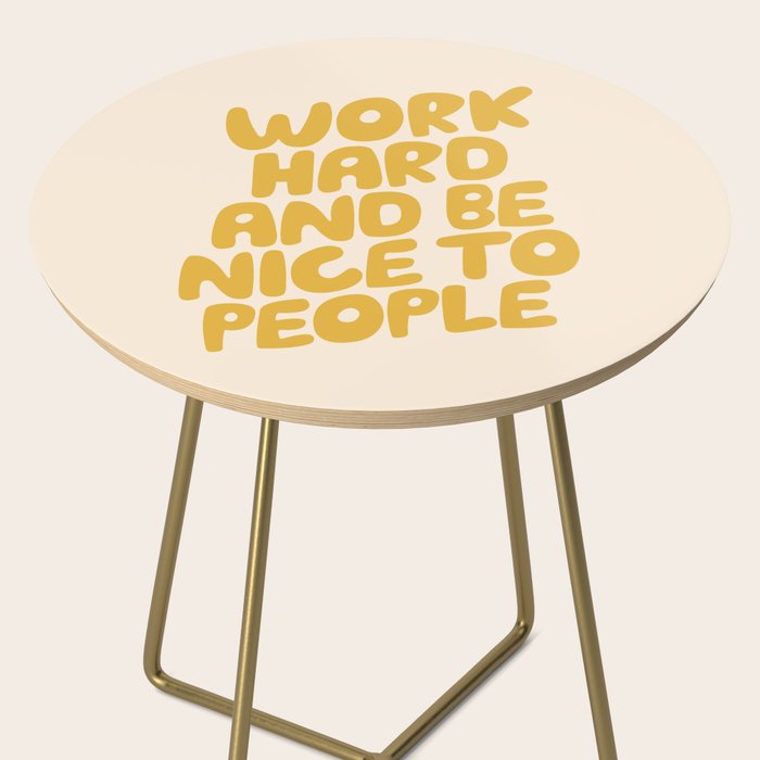 Work Hard and Be Nice to People Side Table Gallery Image 2