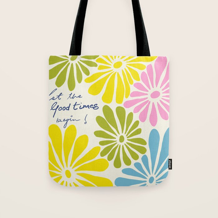 Let The Good Times Begin Tote Bag Gallery Image 1