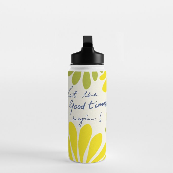 Let The Good Times Begin Water Bottle Gallery Image 3