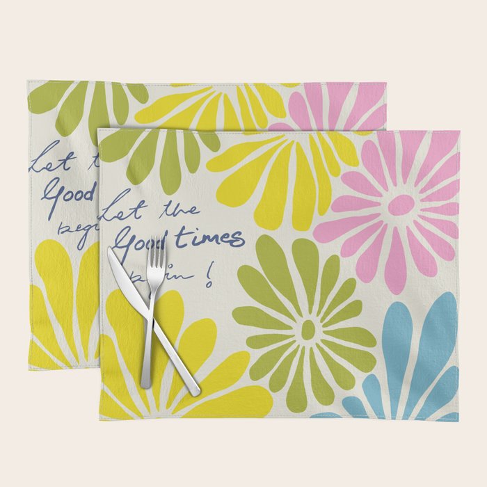 Let The Good Times Begin Placemat Gallery Image 1