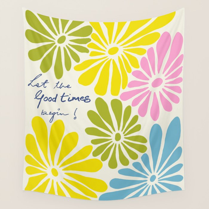 Let The Good Times Begin Wall Tapestry Gallery Image 4