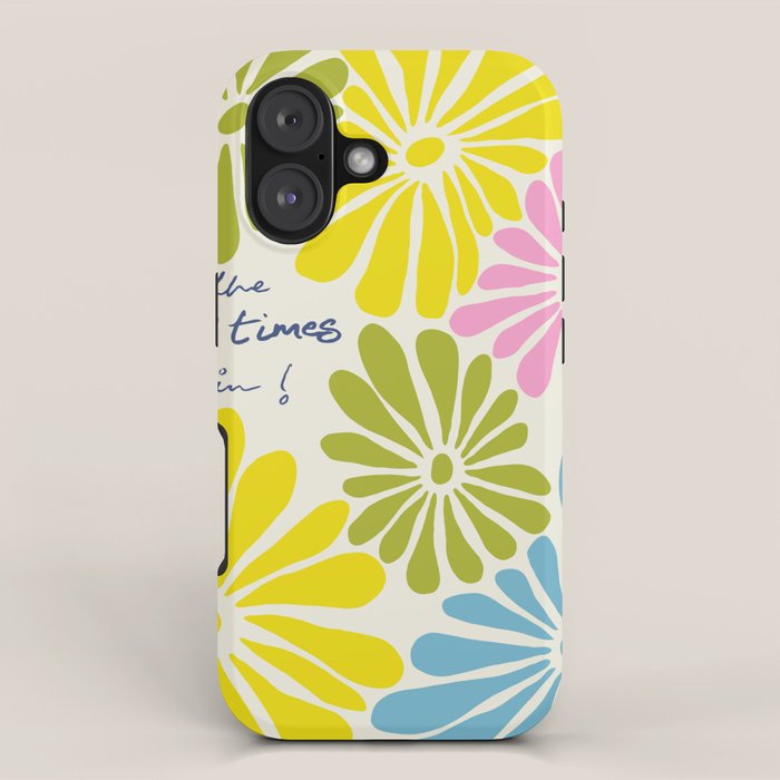 Let The Good Times Begin iPhone Case Gallery Image 1
