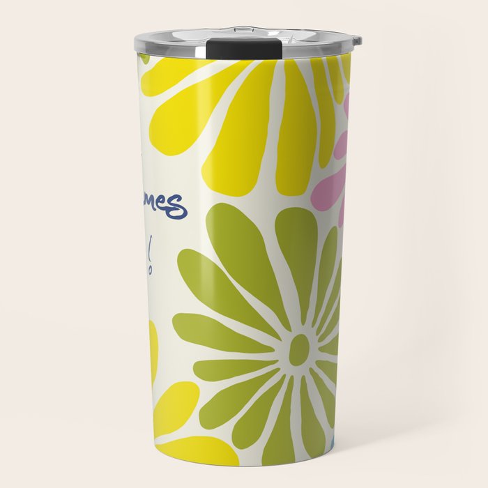Let The Good Times Begin Travel Mug Gallery Image 1