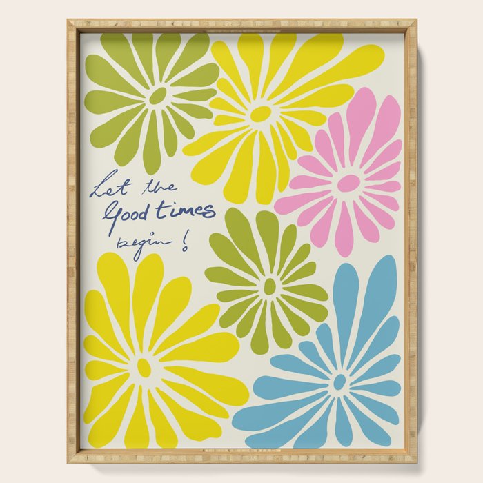 Let The Good Times Begin Serving Tray Gallery Image 1